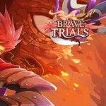 Brave Trials