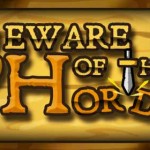 Beware Of The Horde