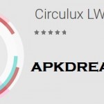 Circulux LWP v1.6 Apk