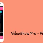 Download VideoShow Pro – Video Editor v5.1.0 APK Full