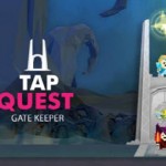 Download Tap Quest Gate Keeper v1.6 APK Full
