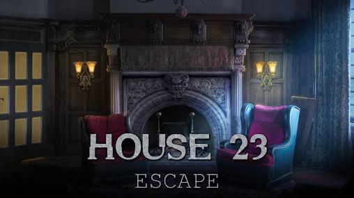 House 23 - Escape