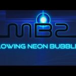 Download MB2 Glowing Neon Bubbles v1.14 APK Full