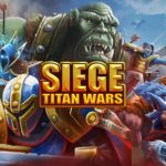 Download Siege Titan Wars v1.1.98 APK Full