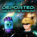 Download Deported: Drain the Swamp APK Full