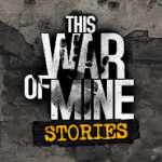 This War of Mine Stories v1.5.5 APK Data Obb Full Torrent